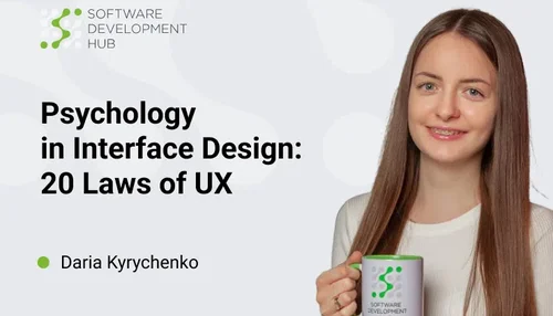 Psychology in Interface Design: 20 Laws of UX